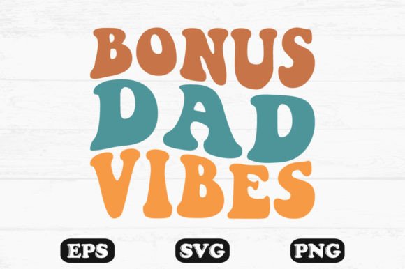 Bonus Dad Vibes SVG: Retro Graphics for Crafts