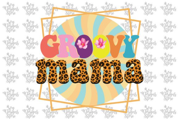 Groovy Mama SVG: Graphics for Crafts & Blogs