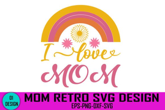 I Love Mom Retro SVG: Graphics for Crafts & Branding