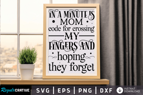 In a Minute is Mom Code: SVG Graphics for Crafts