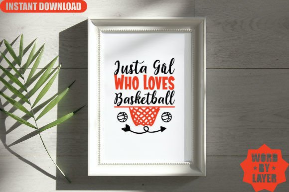 Just a Girl Who Loves Basketball: Graphics for Crafts