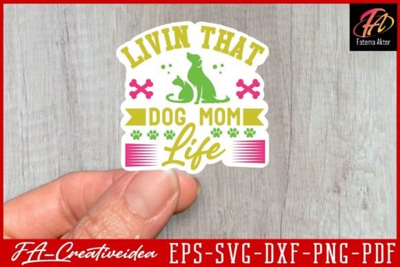 Livin That Dog Mom Life SVG: A Designer's Review