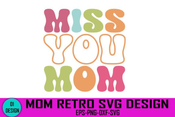 Miss You Mom Retro SVG: Graphics for Crafts & Blogs