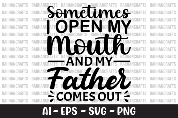 Sometimes I Open My Mouth and My Father: Graphics for Crafts