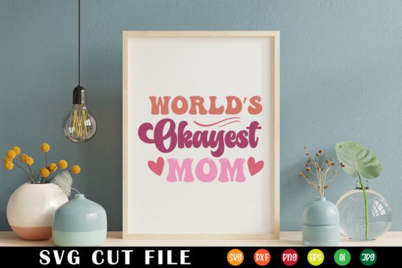 World's Okayest Mom Retro Svg: Graphics for Crafts